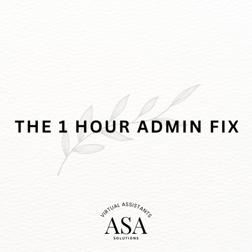 VIRTUAL ASSISTANT ONE HOUR ADMIN FIX WITH ASA SOLUTIONS